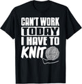 Can't Work Today I Have to Knit Funny Yarn