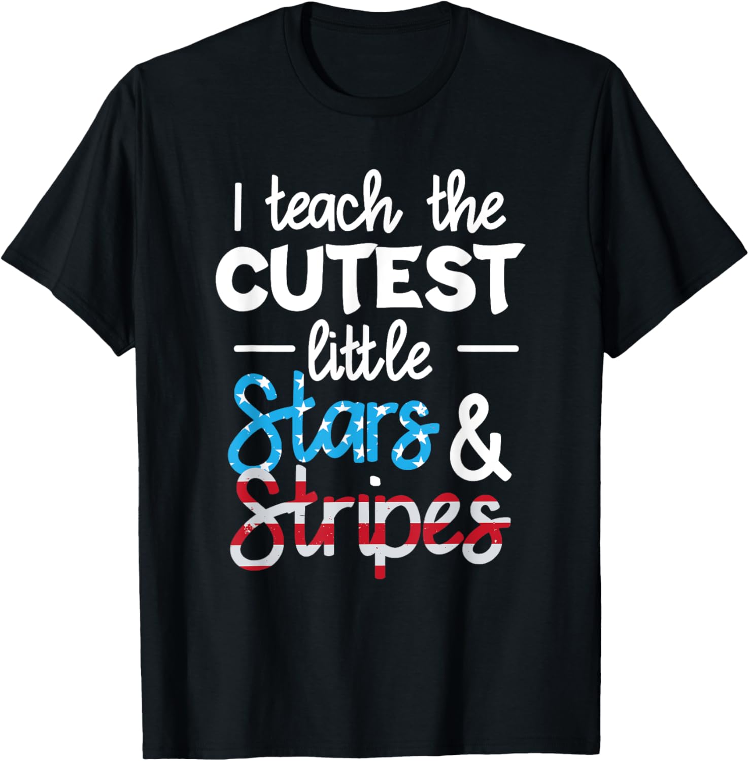 I Teach The Cutest Little Stars And Stripes Usa Flag Teacher