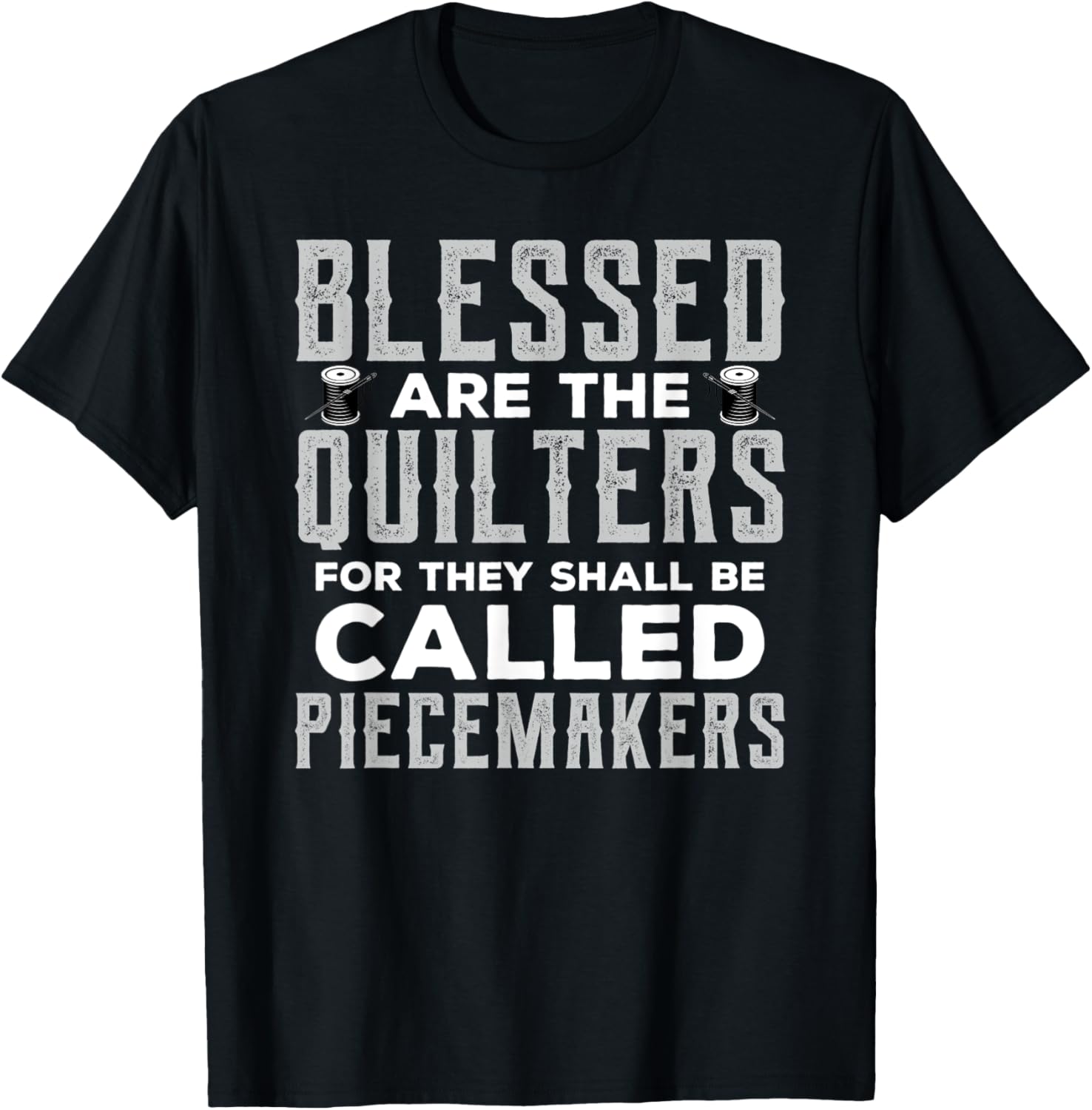 Blessed Are The Quilters Gifts Women Quilting Sewing Yarn