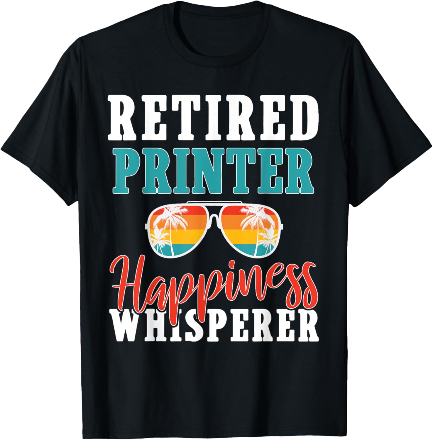 Retired Printer Happiness Whisperer Men Retro Retirement