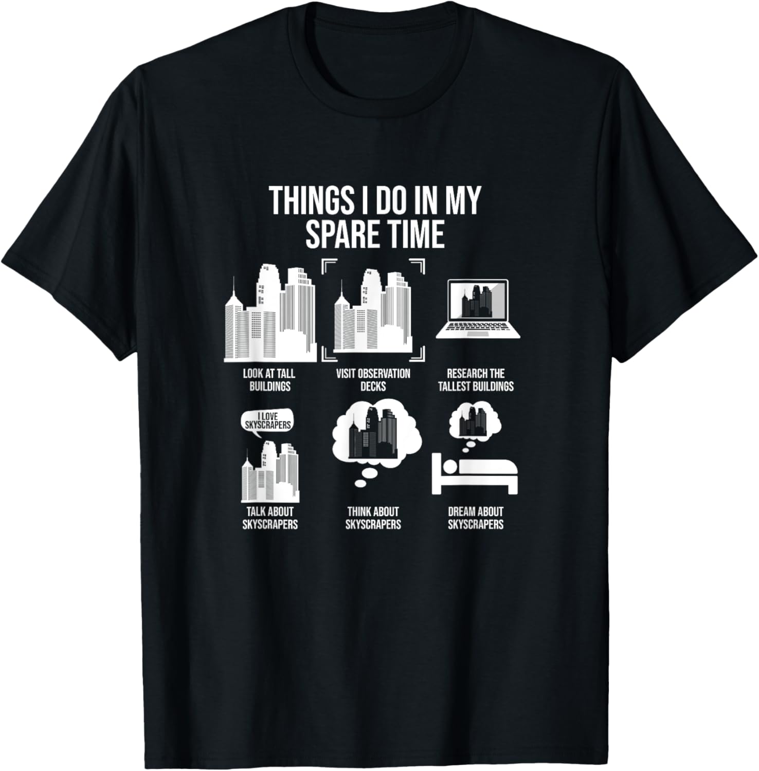 Things I Do In My Spare Time Skyscraper Lover