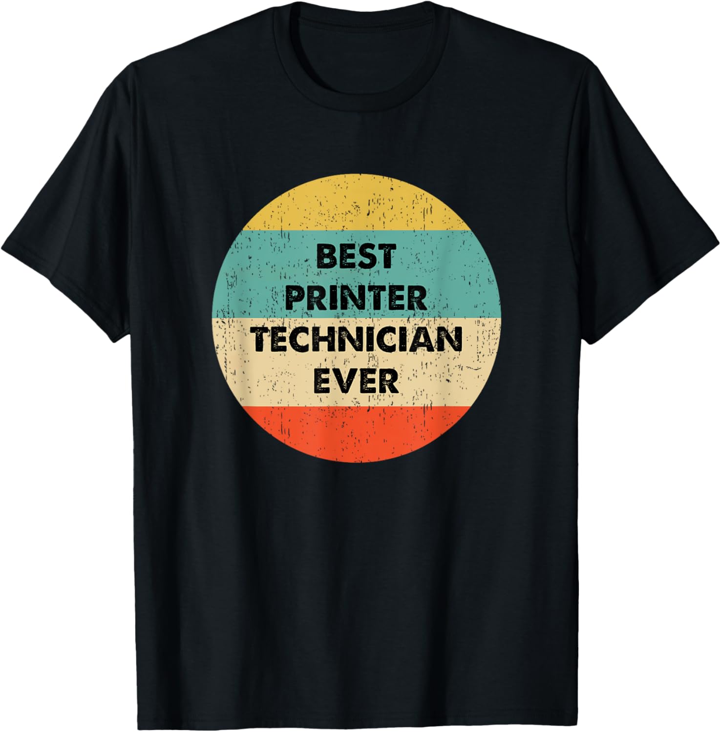 Printer Technician Shirt Best Printer Technician Ever