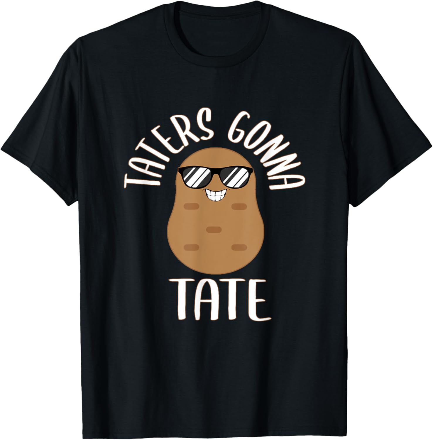 Taters Gonna Tate Funny Potato