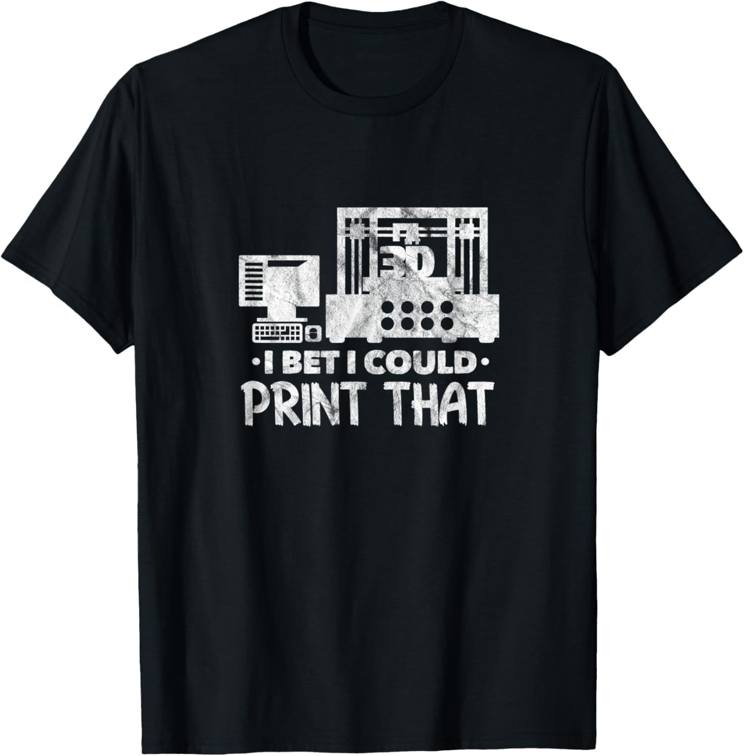 3D Printer I Bet I Could Print That Programmer Grunge