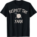 Funny Respect The Yarn Knitting Grandma Mom Yarn Lover Gift