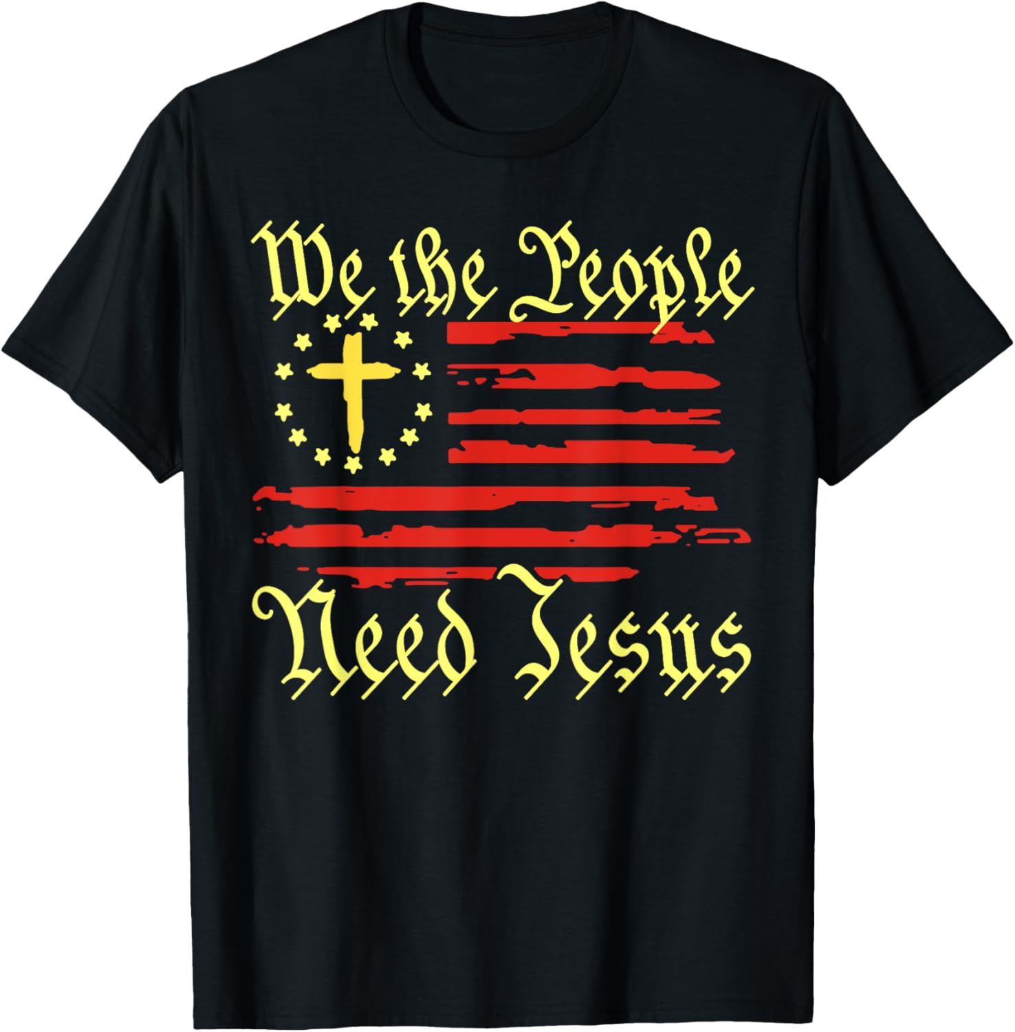 We The People Need Jesus Christian American Flag