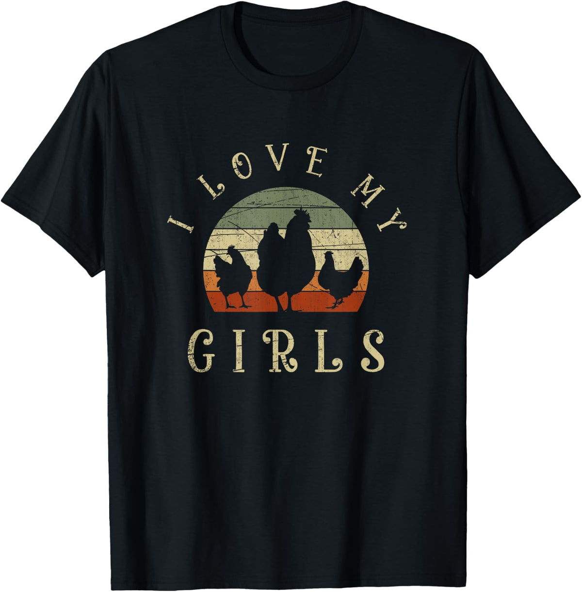 I Love My Girls Funny Farm Bird Animal Retro Chicken Shirt 144