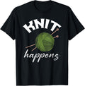 Knit Happens Funny Knitting Lover Yarn Grandma Mother's Day