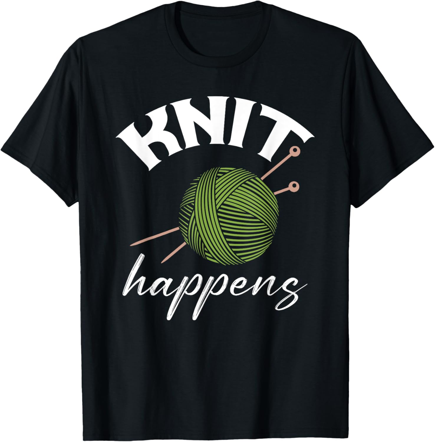 Knit Happens Funny Knitting Lover Yarn Grandma Mother's Day