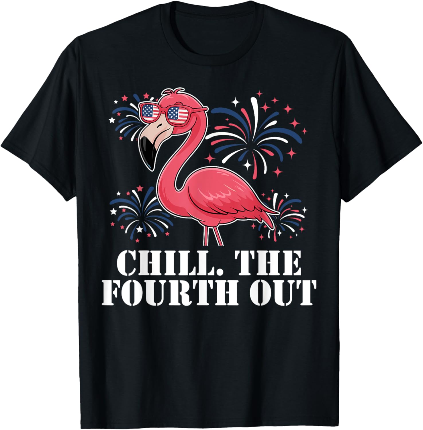 Chill The Fourth Out Flamingo Usa Flag Patriotic 4Th Of July
