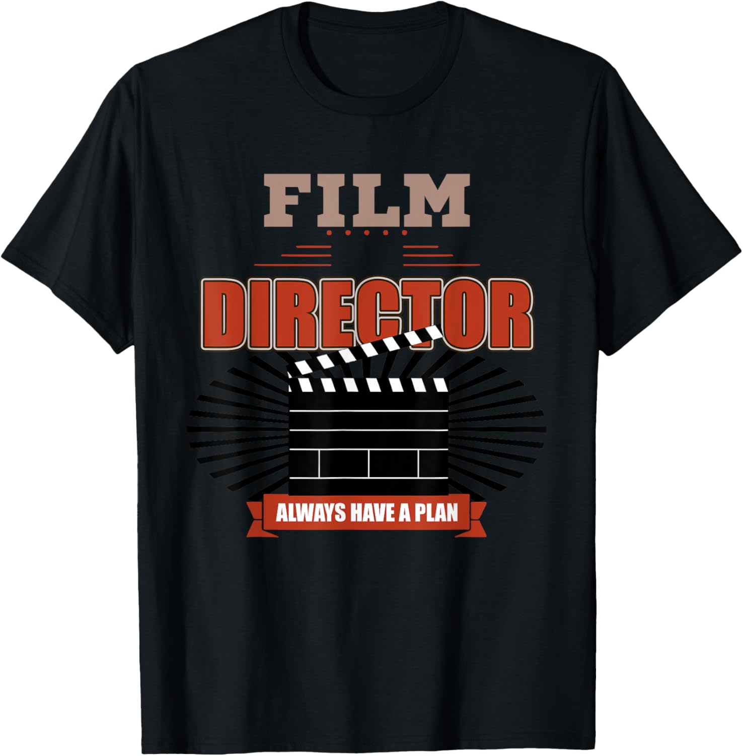 Always Have A Plan Film Director Film Maker Gift