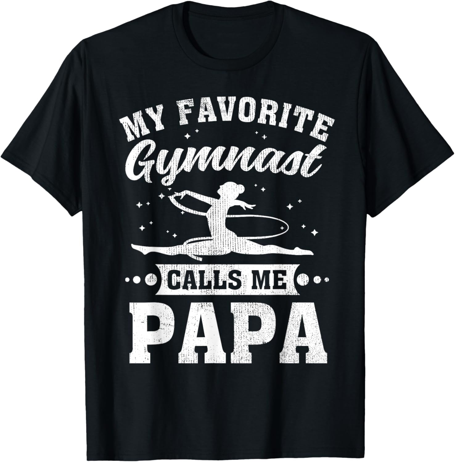 My Favorite Gymnast Calls Me Papa Fathers Day