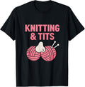 Knitting & Tits Yarn Lover Funny Knitting novelty