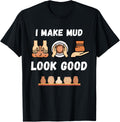 Pottery I Make Mud Look Good Retro Pottery Ceramics Maker