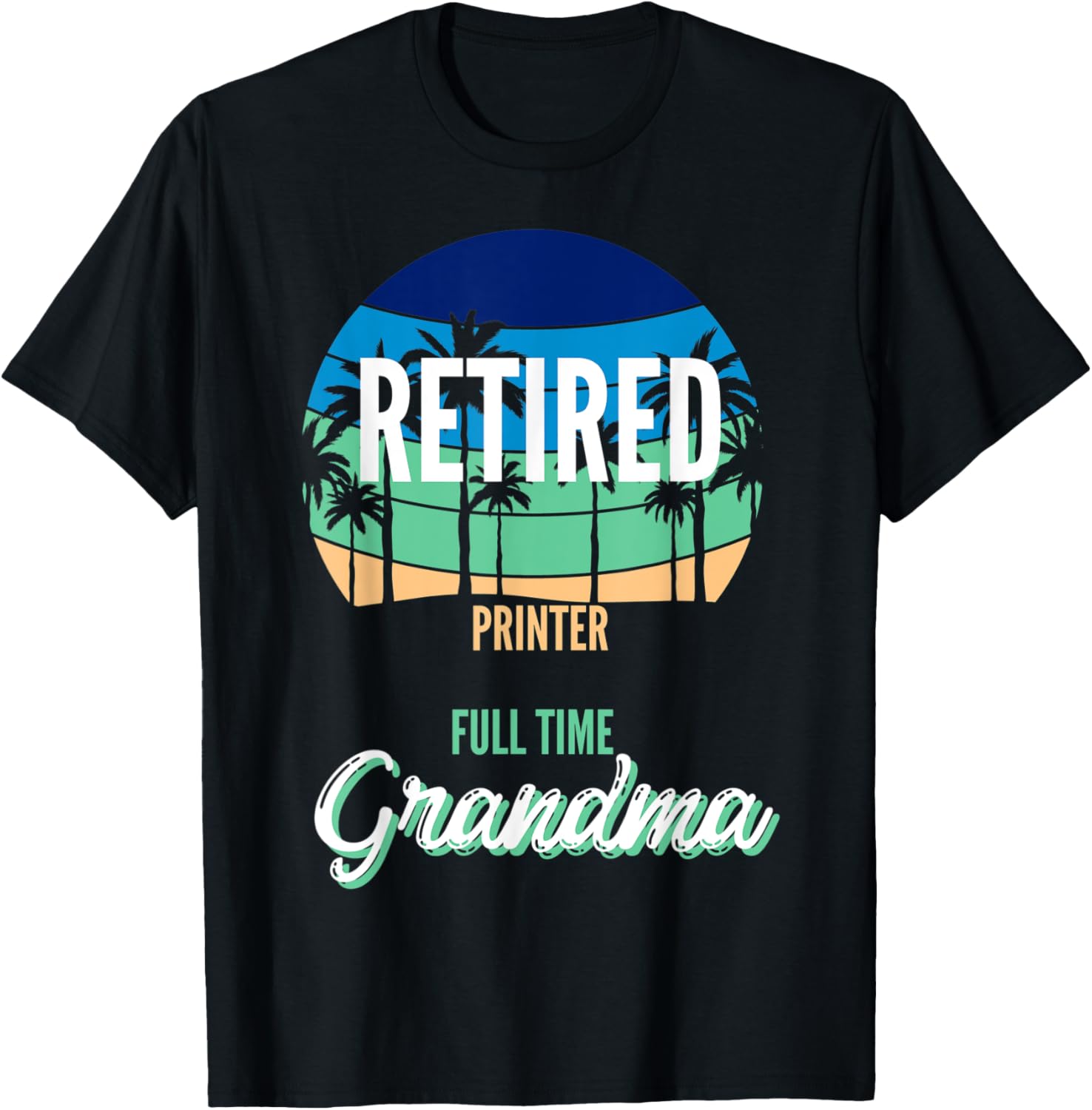 Retired Printer Full Time Grandpa Granddad
