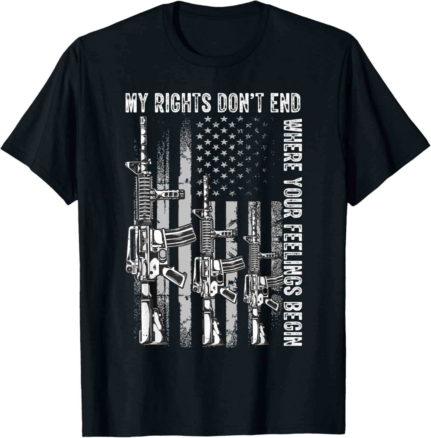 My Rights Dont End Where Your Feelings Begin Usa Flag Gun