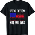 Defend Freedom Not Feelings American Flag 2Nd Amendment