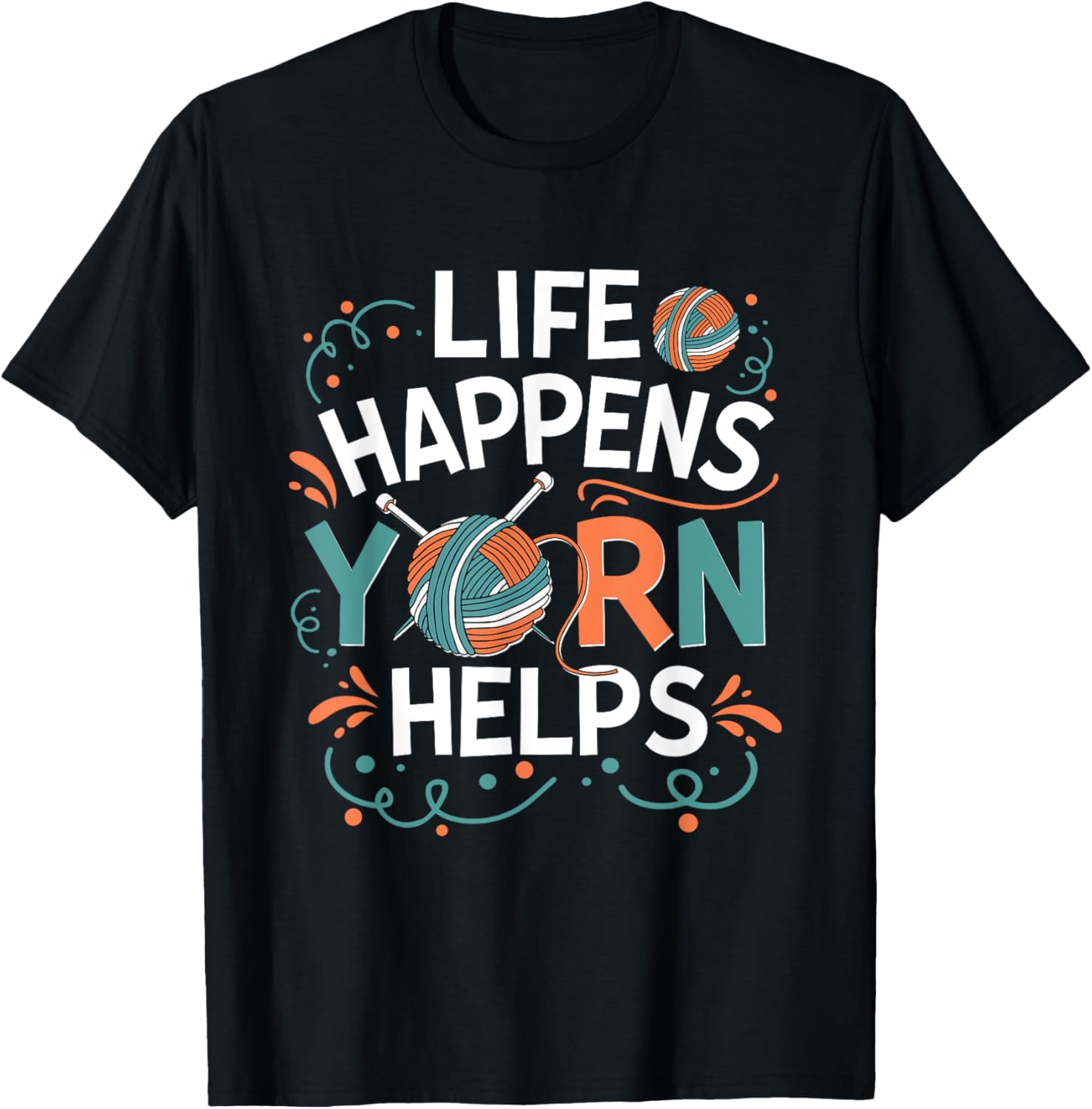 Life Happens Yarn Helps Crocheting Knitting Yarn