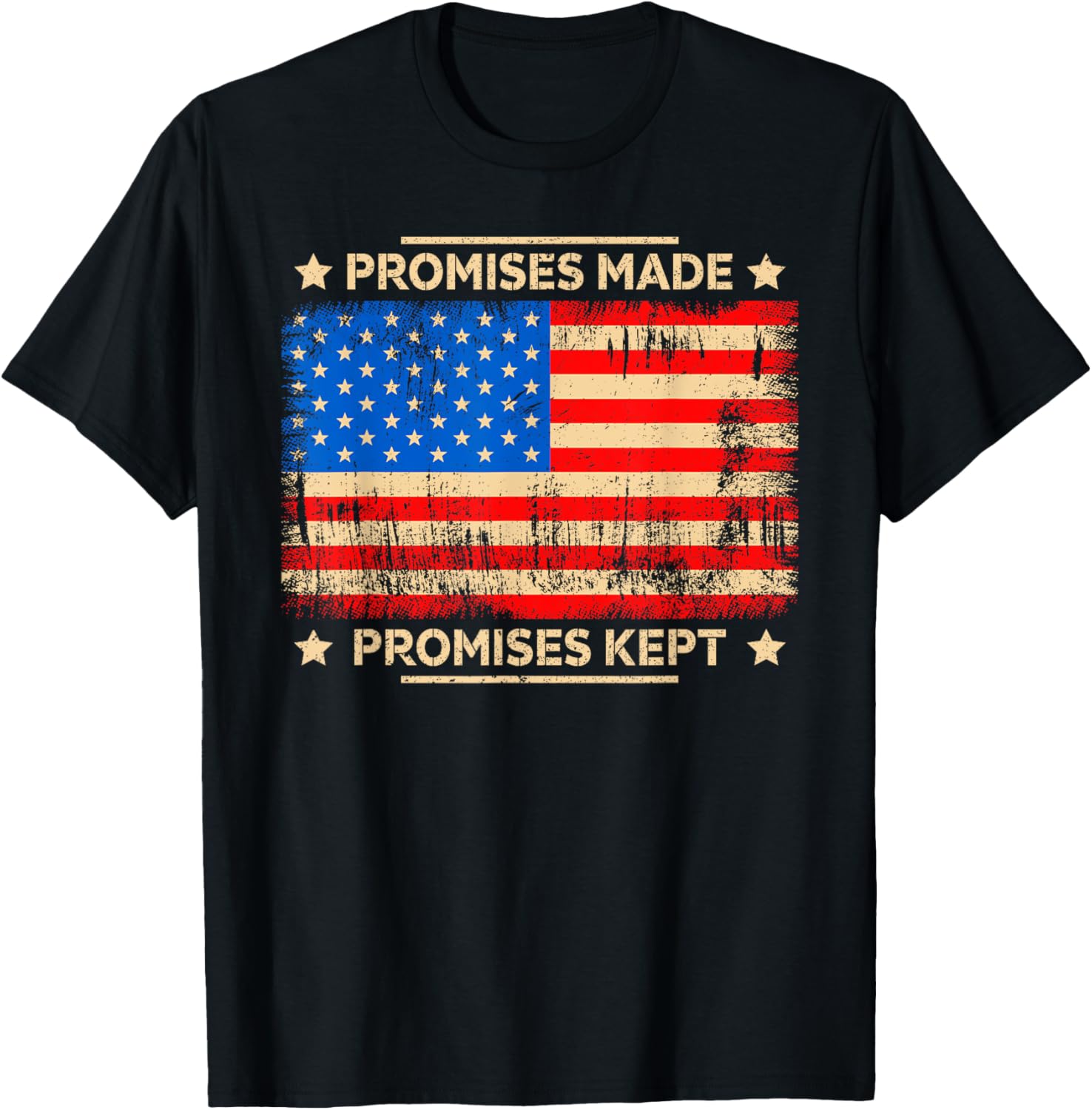 Promises Made Promises Kept Trump Saying Usa Flag Patriotic