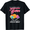 ID Rather Have a Cupboard Full Of Yarn Funny Quote