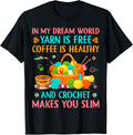 Crochet Yarn and Coffee Lover Knitting Needles Yarn Hoarder