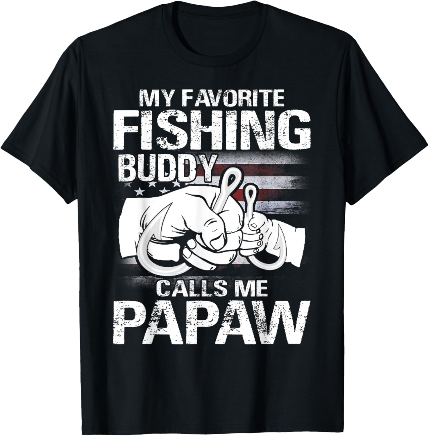My Favorite Fishing Buddy Calls Me Papaw