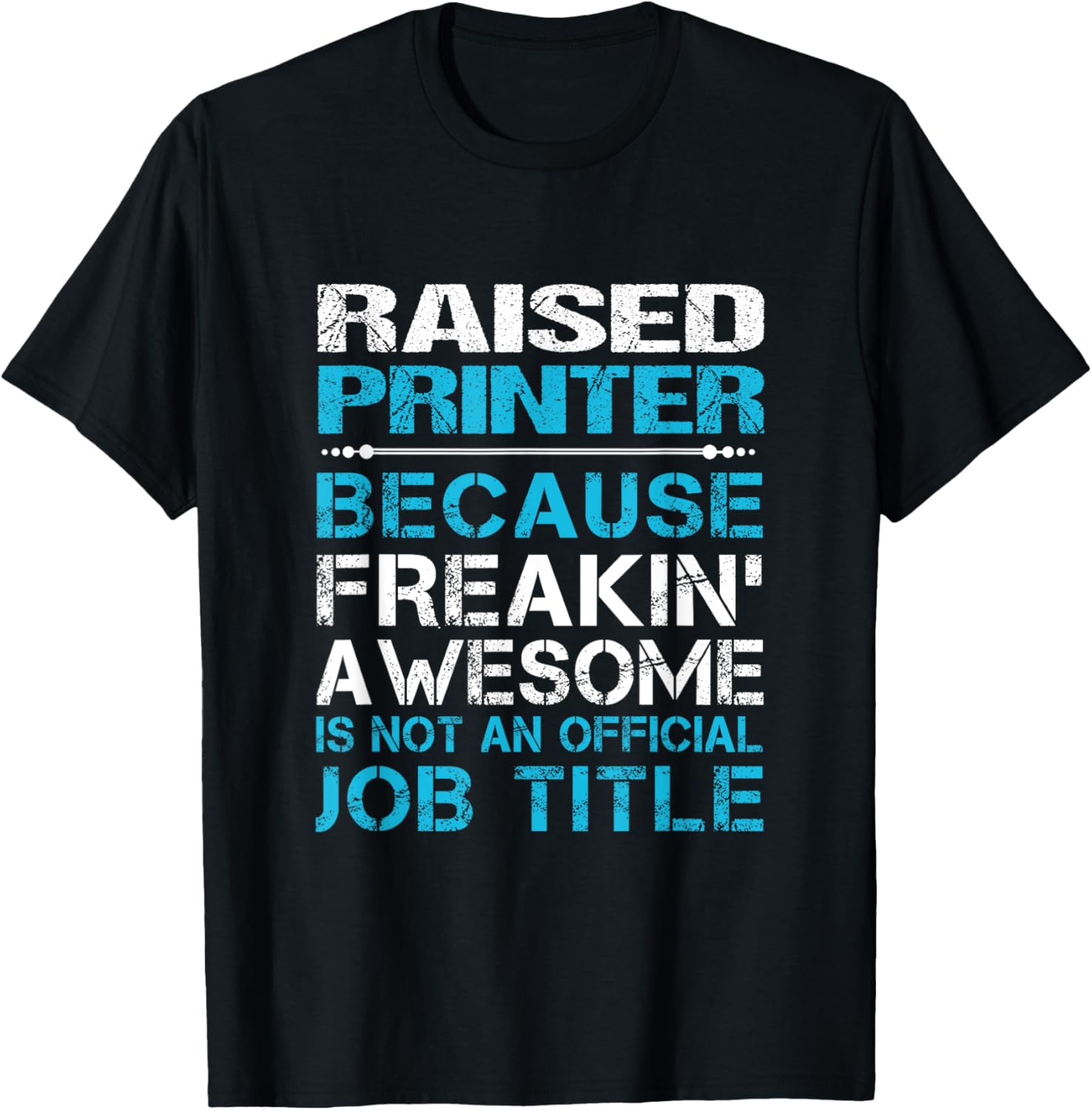 Raised Printer Freaking Awesome