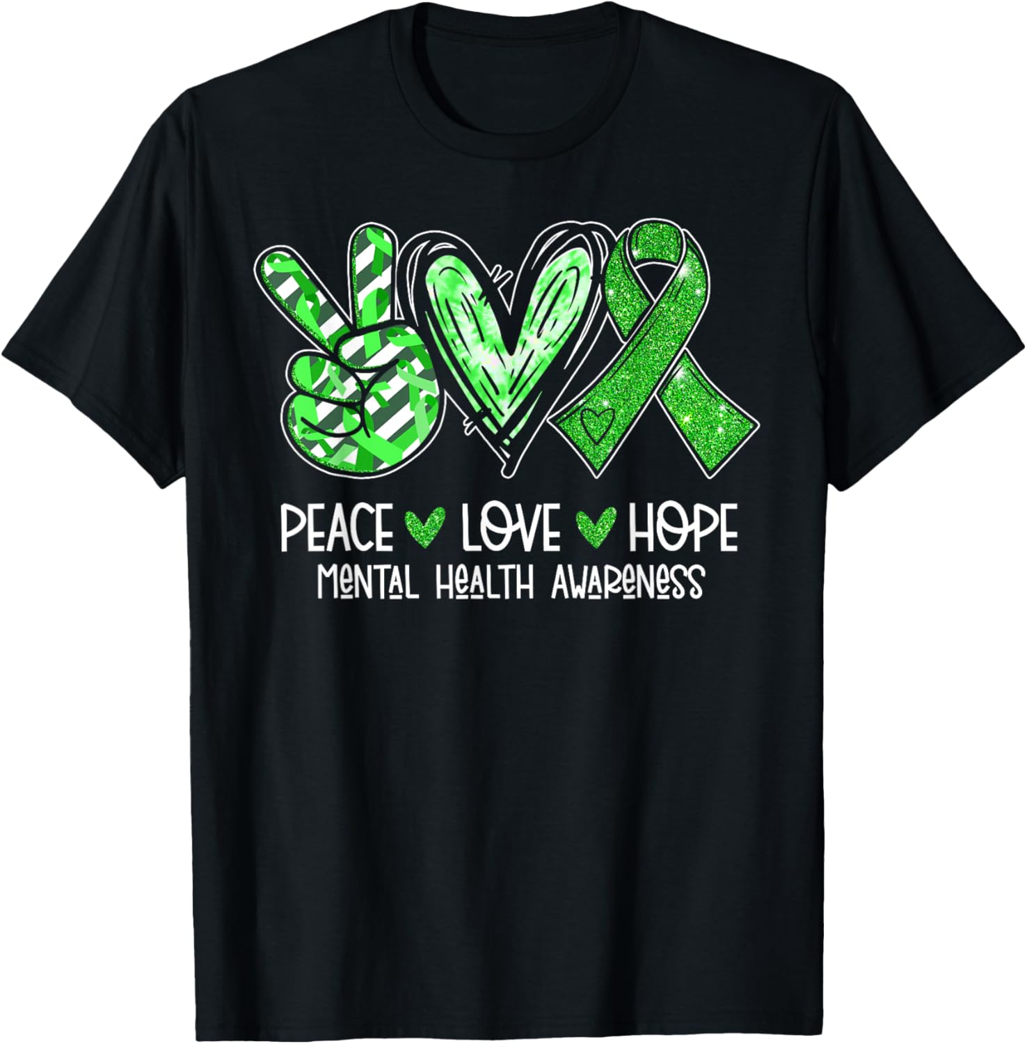 Peace Love Hope Mental Health Awareness Green Ribbon Funny