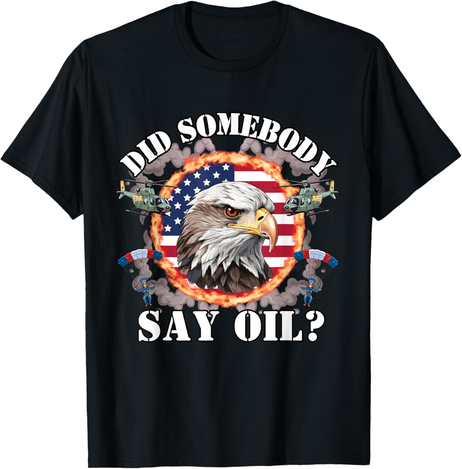 Did Somebody Say Oil Dank Usa Meme Ironic Humorous America