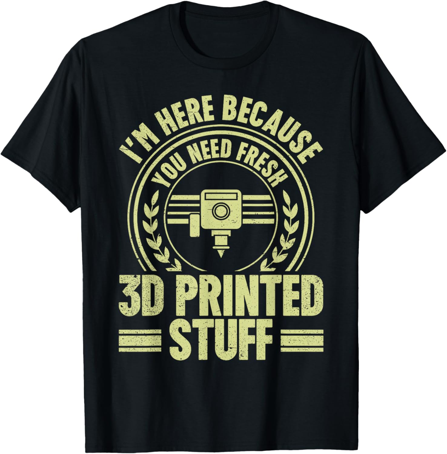 Im Here Because You Need Fresh 3D Printed Stuff 3D Printing