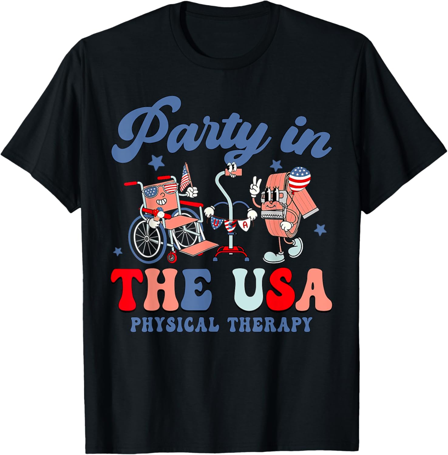 Party In The Usa Physical Therapy Pt Team Patriotic 4Th July