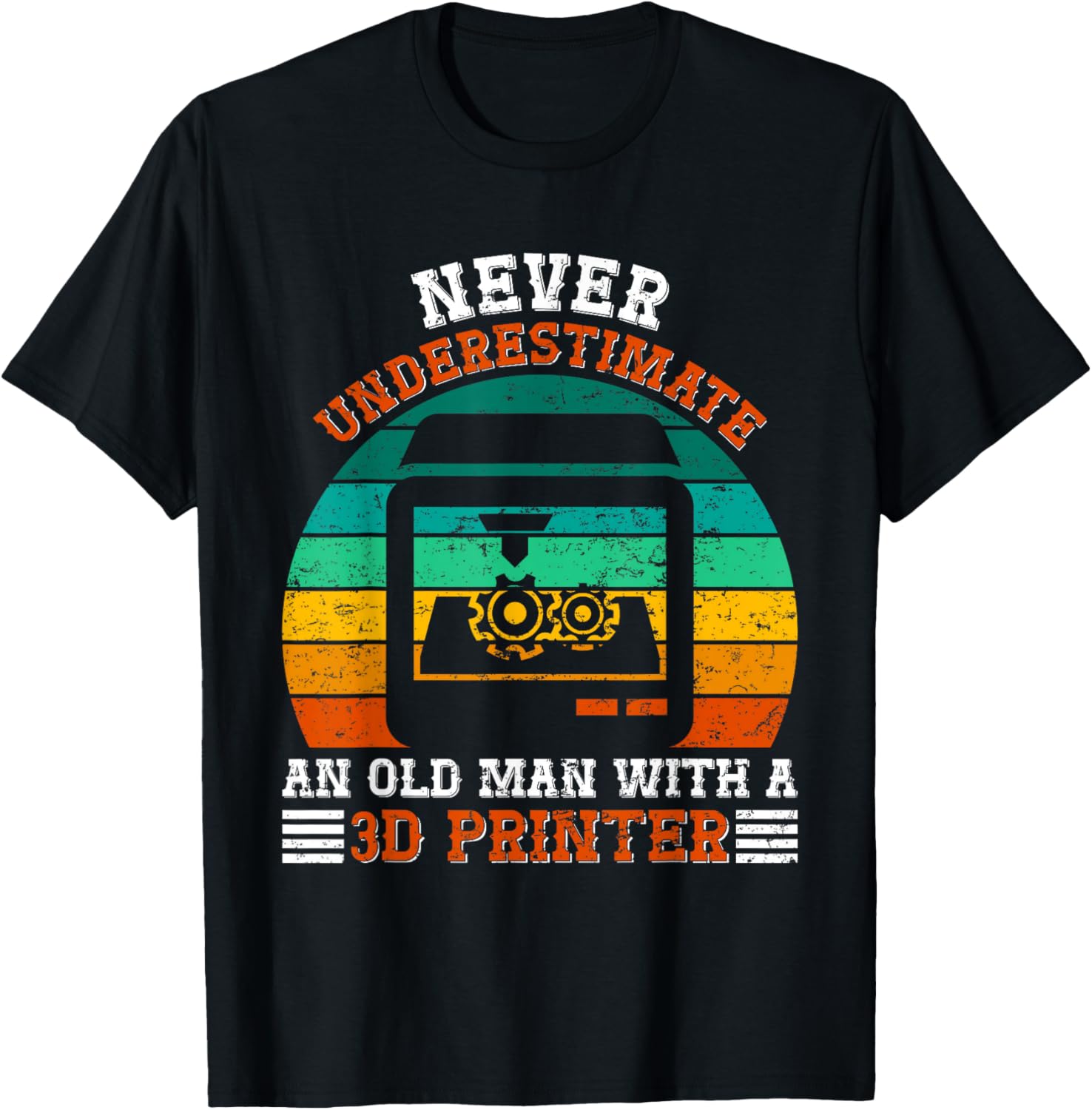 Nerd Never Underestimate A Man With 3D Printer