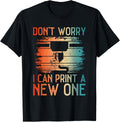 Dont Worry I Can Print A New One Funny 3D Modeling