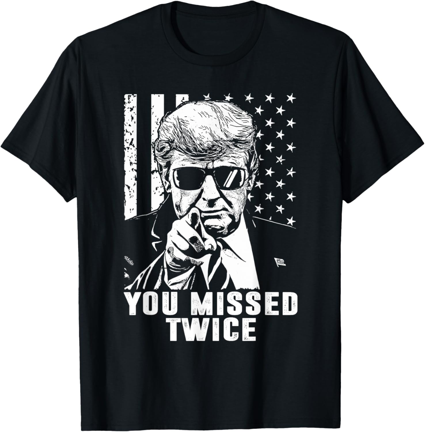 You Missed Twice Shirt Trump 2024 Us American Flag