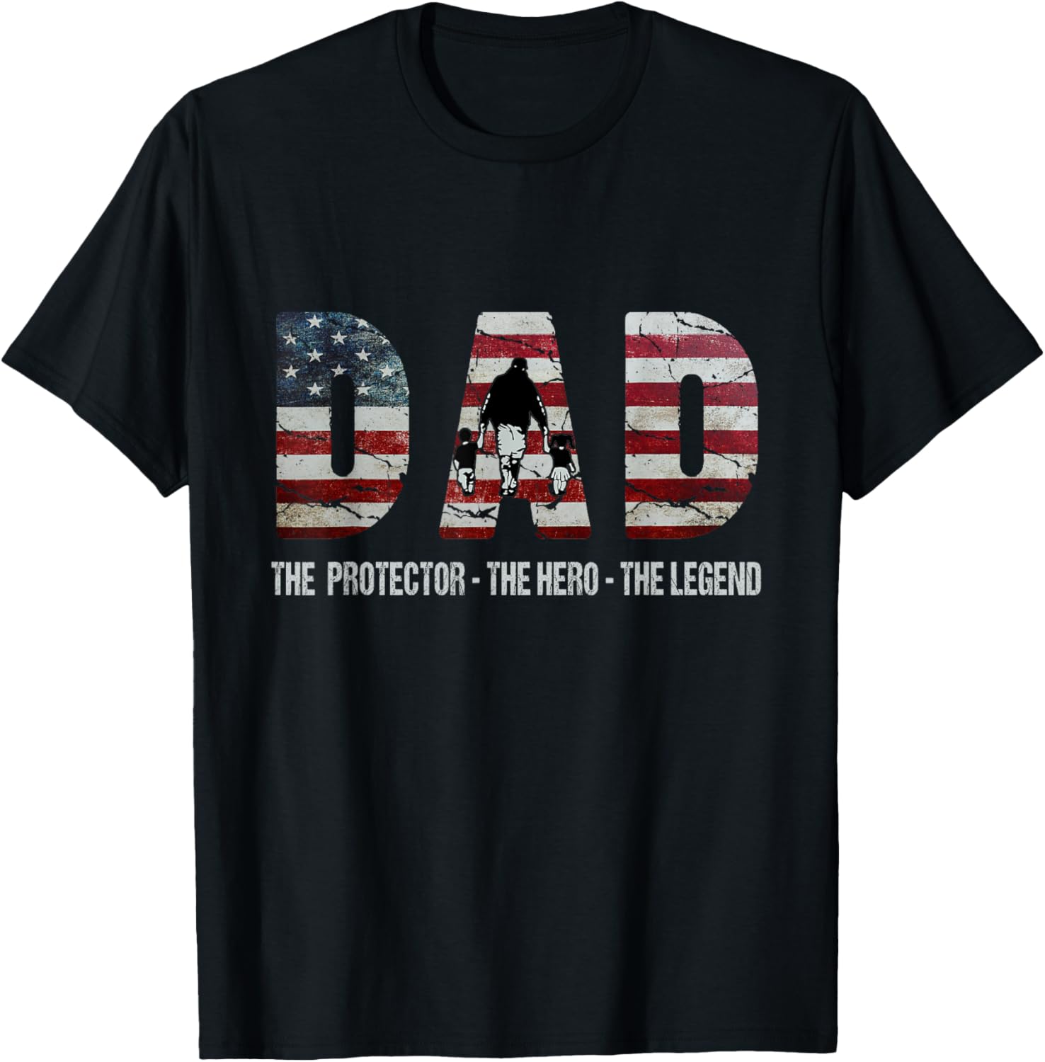 Dad The Protector Hero Legend American Flag Dad Fathers Day
