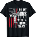 I Oil My Guns With Liberal Tears Gun American Flag Patriots