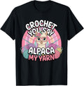 Crochet You Say Alpaca My Yarn Humor