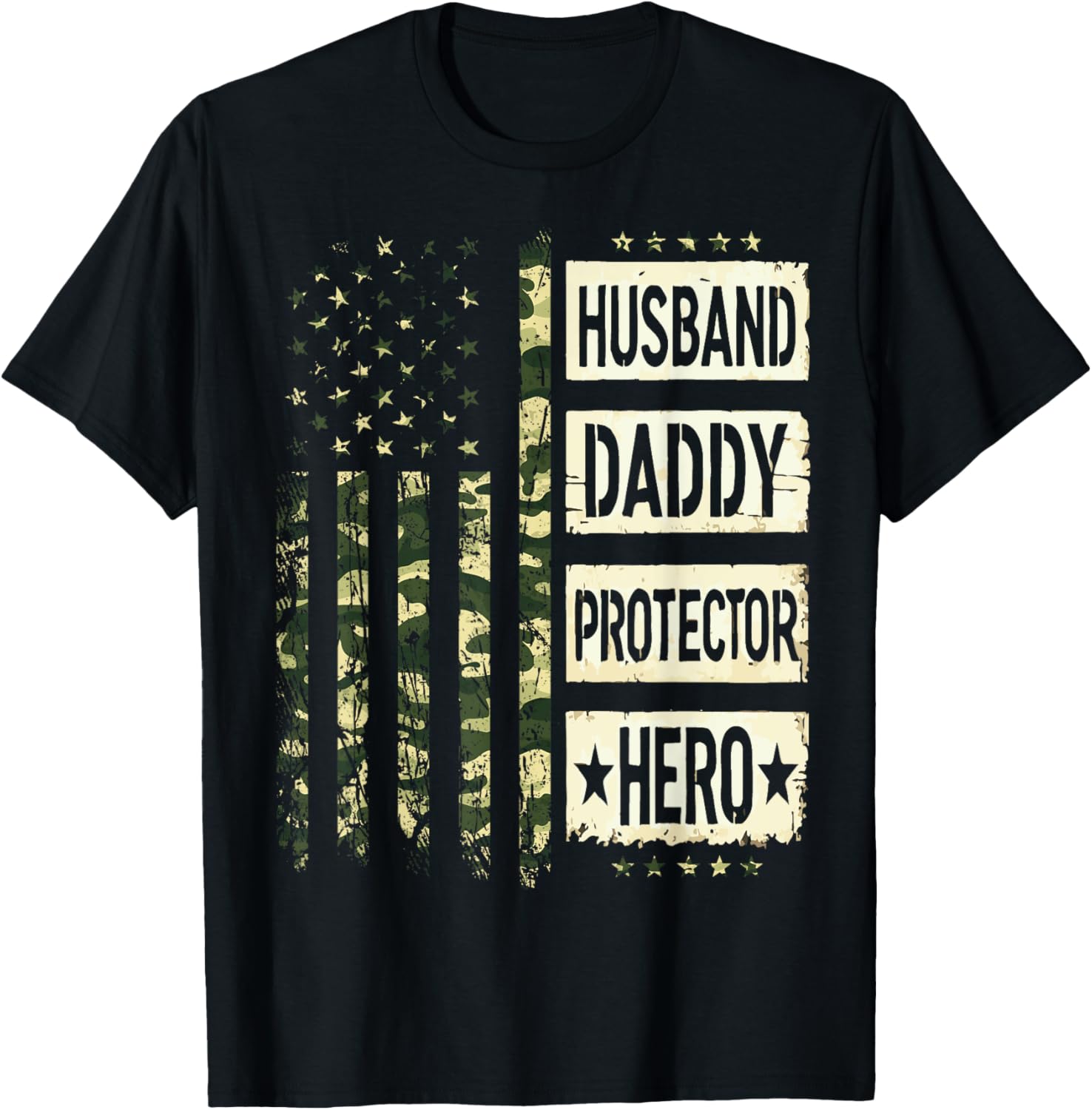 Husband Daddy Protector Hero Fathers Day Camo American Flag