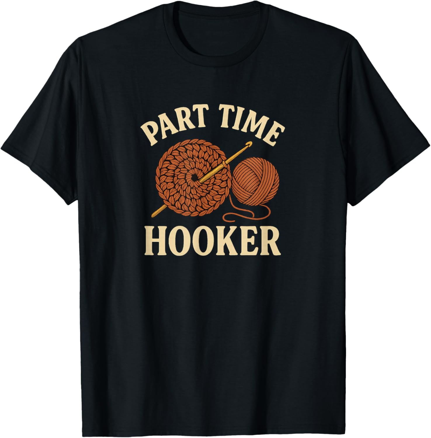 Part Time Hooker Funny Crochet Yarn Graphic