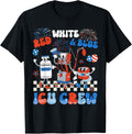 Icu Nurse 4Th Of July Independence Day Red White Icu Crew