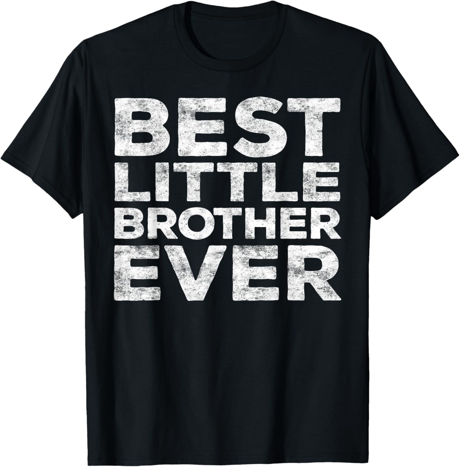 Best Little Brother Ever Shirt Men Teen Boy Brother Sibling