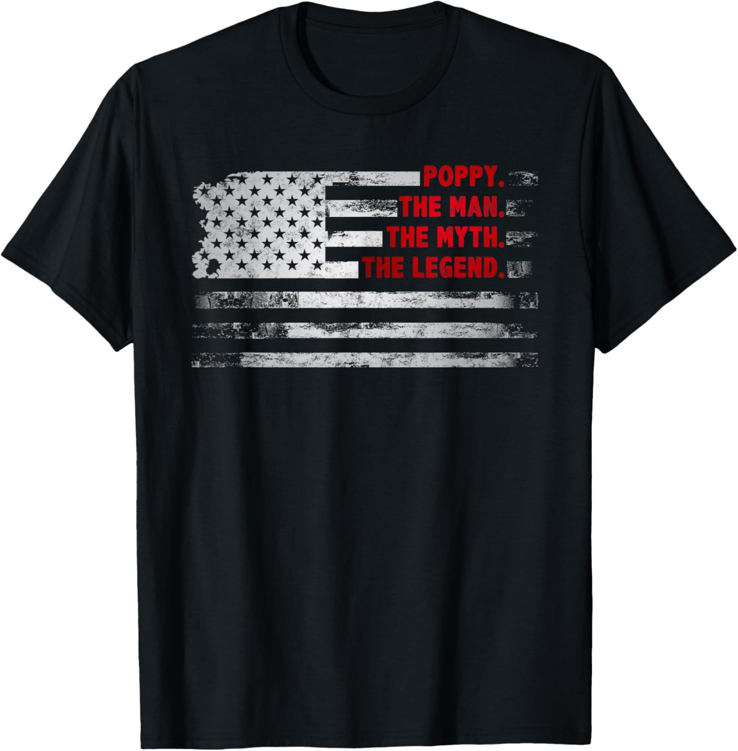 Poppy The Man Myth Legend American Usa Flag Fatheru2019S Day Dad