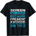 Screen Printer Freaking Awesome