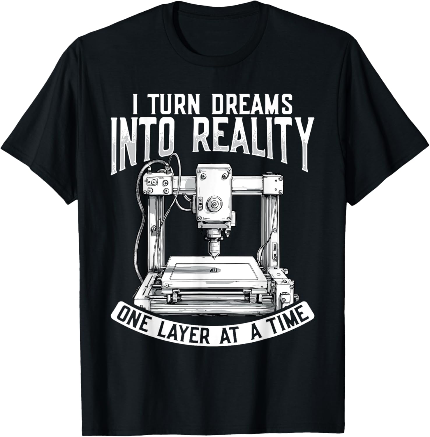 I Turm Dreams Into Reallity 3D Printer Humor