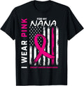I Wear Pink For Nana Breast Cancer Awareness American Flag