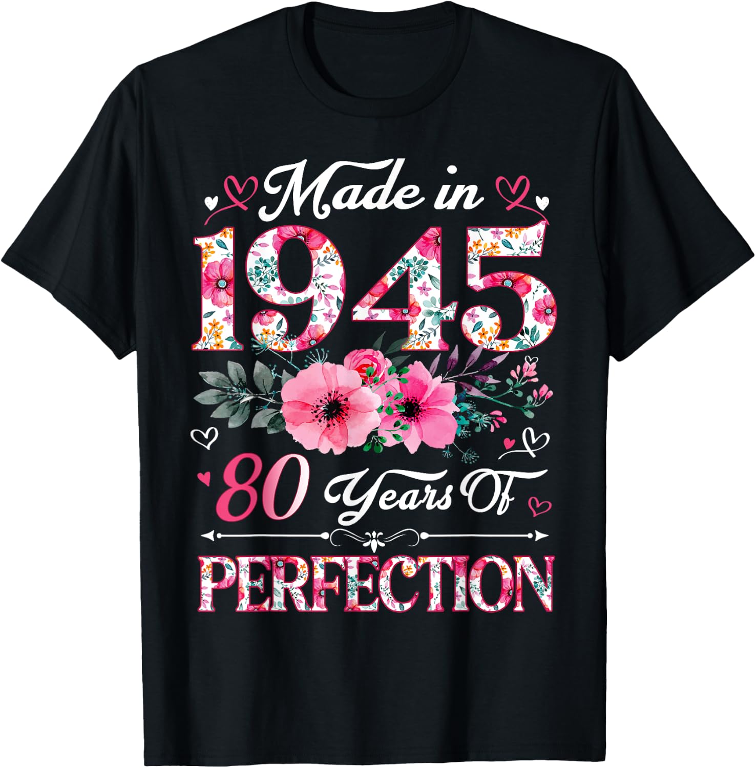 80 Year Old Made in 1945 Floral 80th Birthday Shirt for Women 140