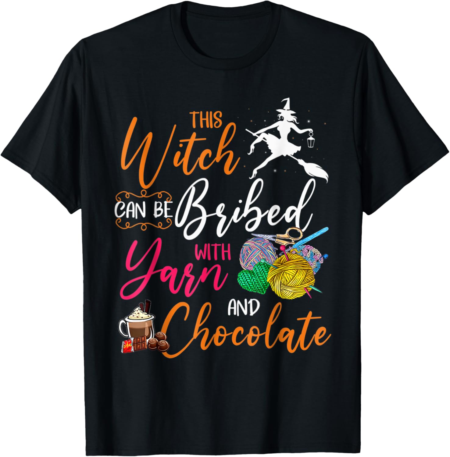 This Witch Can Be Bribed With Yarn And Chocolate Halloween