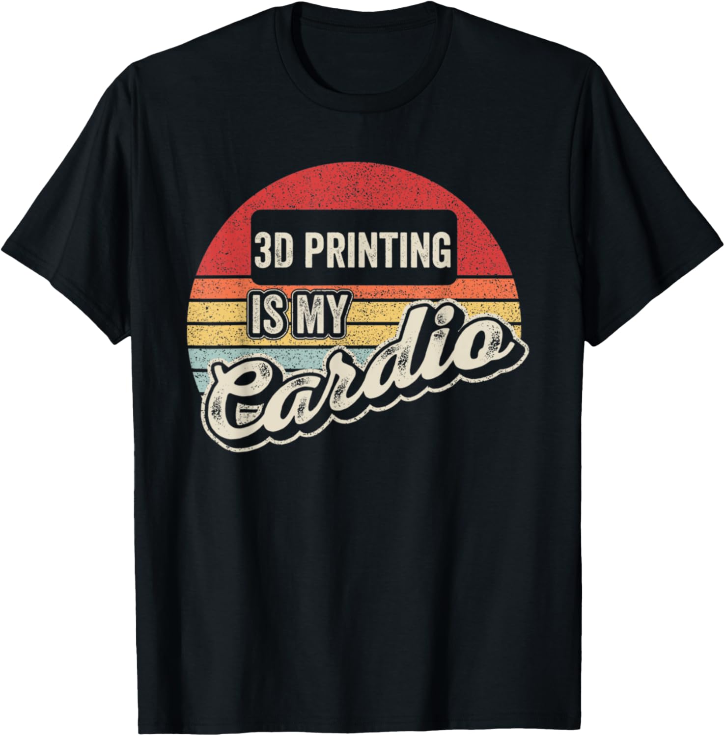3D Printing Is My Cardio Vintage Retro Funny 3D Printer