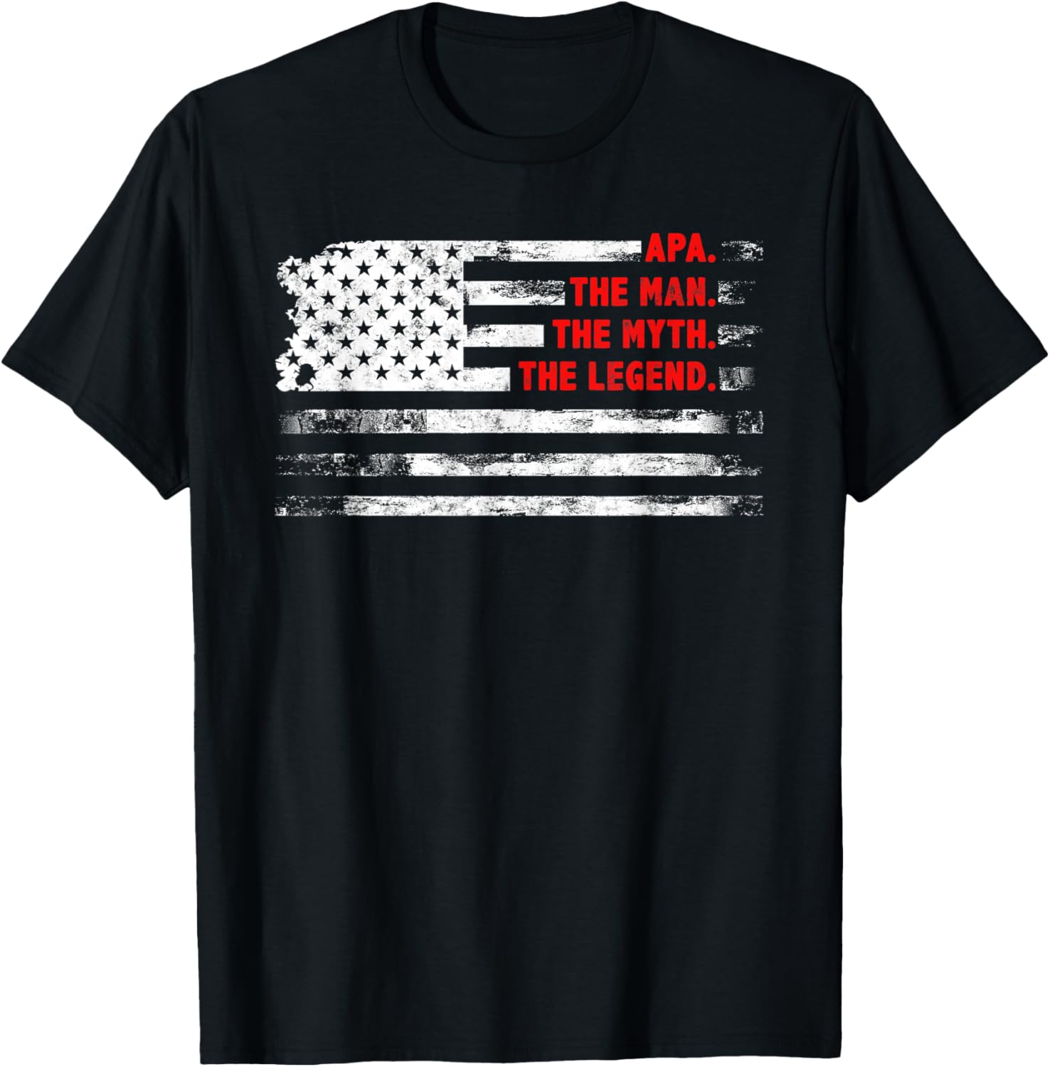 Apa The Man Myth Legend American Usa Flag Fatheru2019S Day Gift