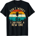 Vintage Retro Style 3D Dont Worry I Can Print A New One